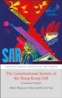 Image for The constitutional system of the Hong Kong SAR  : a contextual analysis