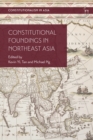 Image for Constitutional Foundings in Northeast Asia