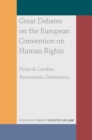 Image for Great Debates on the European Convention on Human Rights