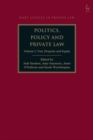 Image for Politics, policy and private lawVolume I,: Tort, property and equity