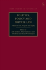 Image for Politics, Policy and Private Law: Volume I: Tort, Property and Equity : Volume I,