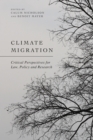 Image for Climate Migration: Critical Perspectives for Law, Policy, and Research
