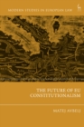 Image for The Future of EU Constitutionalism