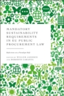 Image for Mandatory Sustainability Requirements in EU Public Procurement Law