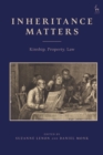 Image for Inheritance matters  : kinship, property, law