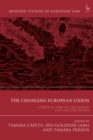 Image for The changing European Union  : a critical view on the role of law and the courts