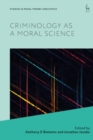 Image for Criminology as a Moral Science