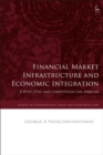 Image for Financial Market Infrastructure and Economic Integration