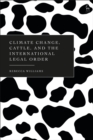 Image for Climate Change, Cattle, and the International Legal Order