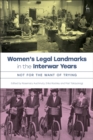 Image for Women’s Legal Landmarks in the Interwar Years : Not for Want of Trying