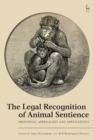 Image for Legal Recognition of Animal Sentience: Principles, Approaches and Applications
