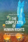 Image for The complexity of human rights: from vernacularization to quantification