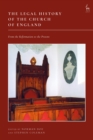 Image for The Legal History of the Church of England: From the Reformation to the Present
