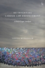 Image for Re-inventing labour law enforcement  : a socio-legal analysis