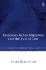 Image for Responses to Sea Migration and the Rule of Law