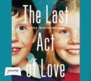 Image for The Last Act of Love