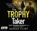 Image for The Trophy Taker: DC Charlotte Stafford, Book 2