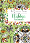 Image for Be Great and Create: Hidden Animals