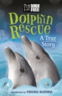 Image for Dolphin rescue  : a true story