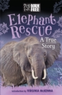 Image for Elephant rescue  : a true story