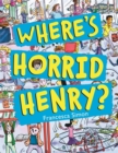 Image for Where&#39;s Horrid Henry?