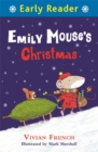 Image for Early Reader: Early Reader: Emily Mouse&#39;s Christmas