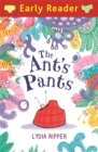 Image for Early Reader: The Ant&#39;s Pants