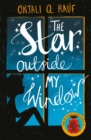 The star outside my window by Rauf, Onjali Q. cover image