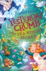 Image for Yesterday Crumb and the Tea Witch&#39;s Secret