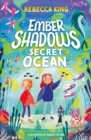 Image for Ember Shadows and the Secret of the Ocean