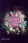 Image for The glow of fallen stars