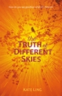 Image for The truth of different skies