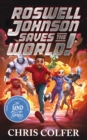 Image for Roswell Johnson saves the world!