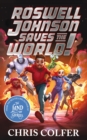 Image for Roswell Johnson Saves the World!