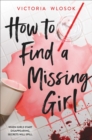 Image for How to Find a Missing Girl