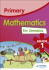 Image for Primary mathematics for Jamaica: Student&#39;s book 1