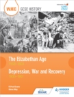 Image for The Elizabethan Age, 1558-1603 and Depression, War and Recovery, 1930-1951