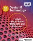 Image for AQA GCSE (9-1) design and technology.: (Timber, metal-based materials and polymers)
