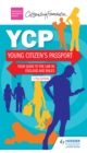 Image for YCP: young citizen&#39;s passport : your updated guide to the law in England and Wales