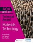 Image for AQA level 1/2 technical award  : materials technology