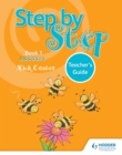 Image for Step by step.: (Teacher&#39;s guide) : Book 1,
