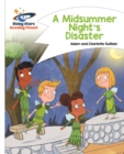 Reading Planet - A Midsummer Night's Disaster - White: Comet Street Kids - Guillain, Adam