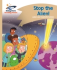 Image for Reading Planet - Stop the Alien! - Gold: Comet Street Kids