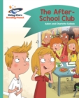 Image for Reading Planet - The After-School Club - Turquoise: Comet Street Kids