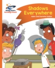 Reading Planet - Shadows Everywhere - Orange: Comet Street Kids - Guillain, Adam