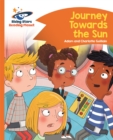 Reading Planet - Journey Towards the Sun  - Orange: Comet Street Kids - Guillain, Adam