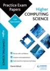 Image for Higher computing science: practice papers for the SQA exams