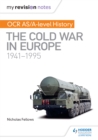 Image for OCR AS/A level history: the Cold War in Europe 1941-1995