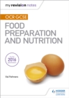 Image for OCR GCSE Food Preparation and Nutrition