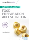 WJEC Eduqas GCSE food preparation and nutrition by Helen Buckland, Jacqui Keepin cover image